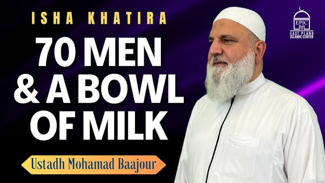 70 Men & A Bowl of Milk  Isha Khatira...