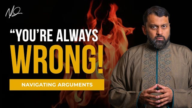 Navigating Arguments in Islam  - Shay...