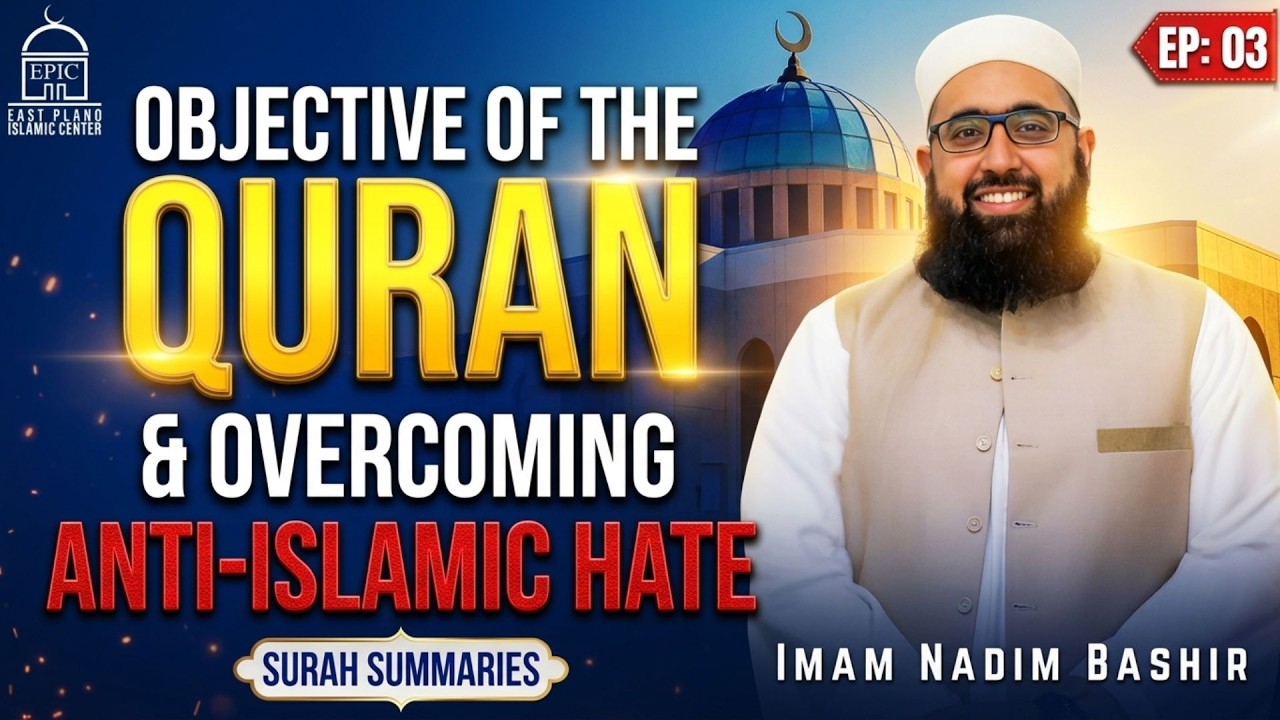 EP3 | Objective Of The Quran And Overcoming Anti-Islamic Hate | Surah Taha Pt-1
