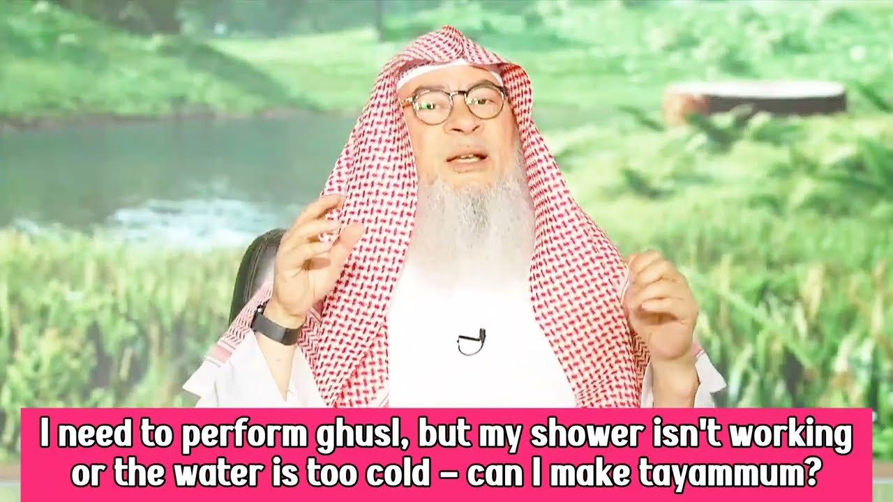 Need To Make Ghusl Shower Isn't Working Or Water Too Cold, Make Tayammum?