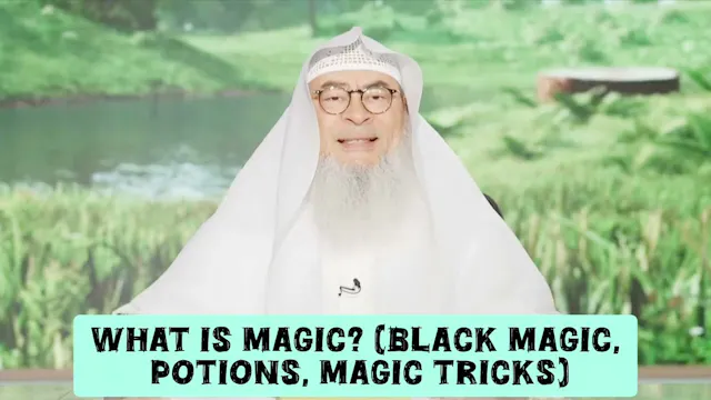 What Is Considered Magic In Islam? (B...