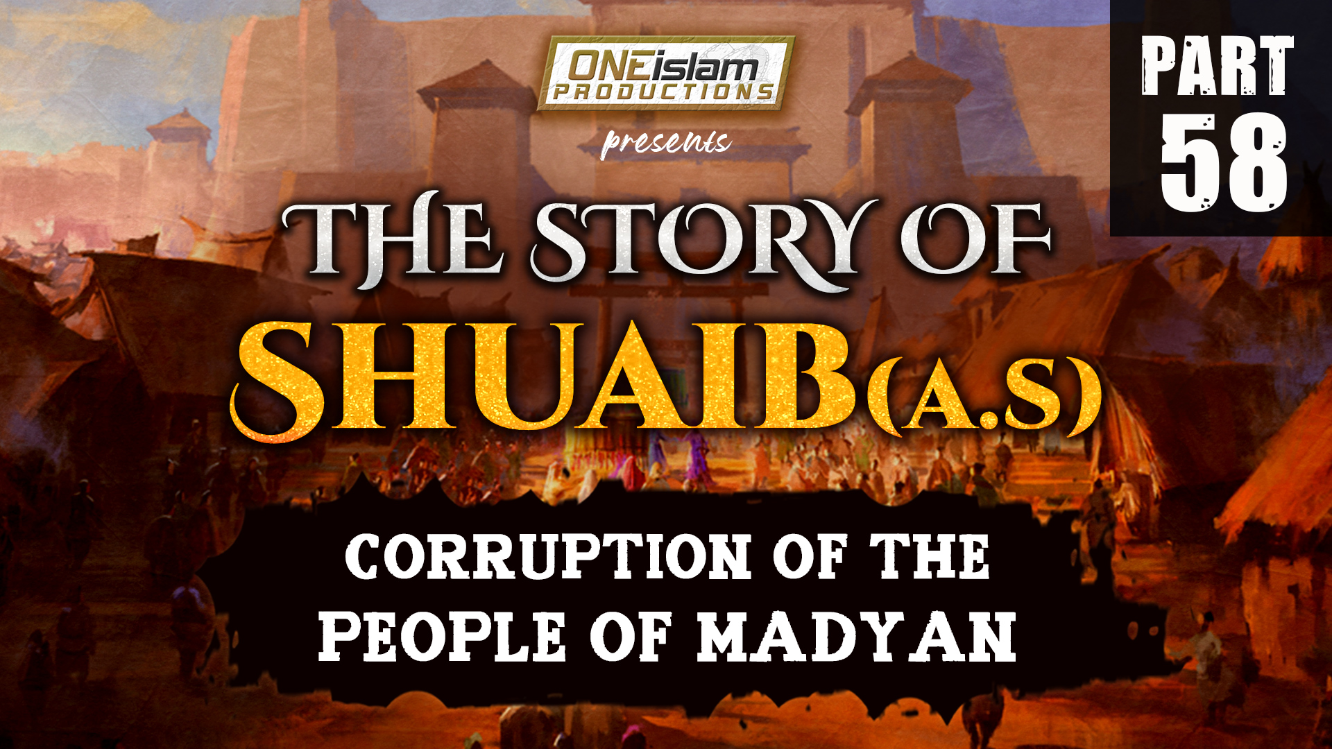 Corruption Of The People Of Madyan | PART 58