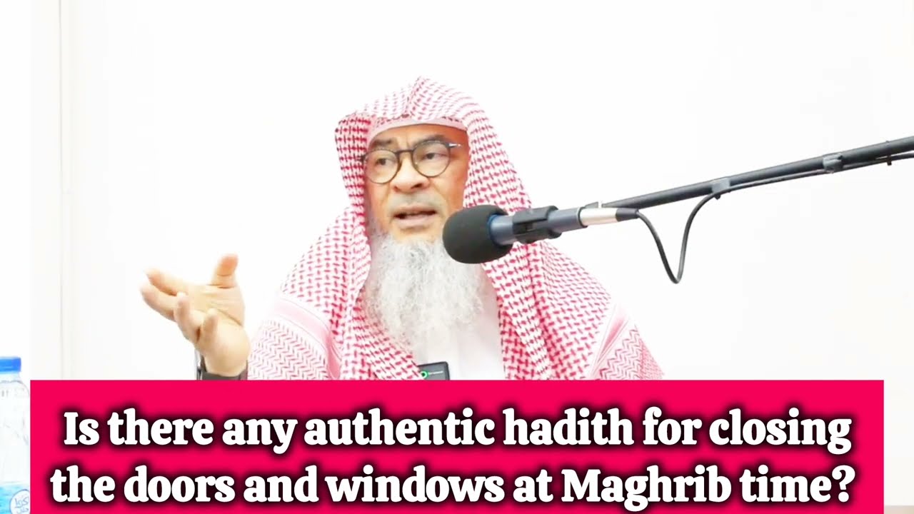 Is there any authentic hadith about closing doors & windows at Maghrib 