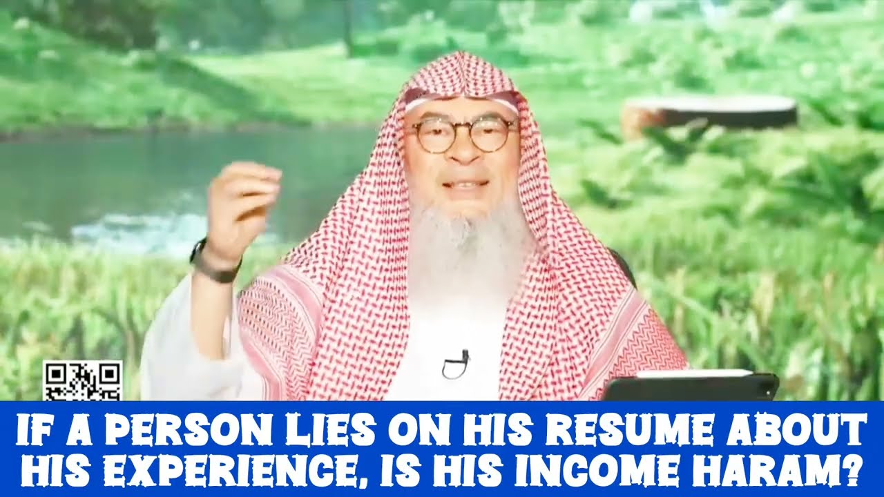 If A Person Lies On His Resume About His Experience, Is His Income Haram?