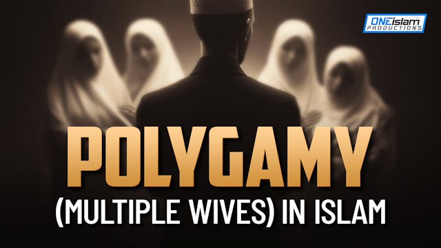 POLYGAMY (MULTIPLE WIVES) IN ISLAM