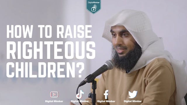 How to Raise Righteous Children