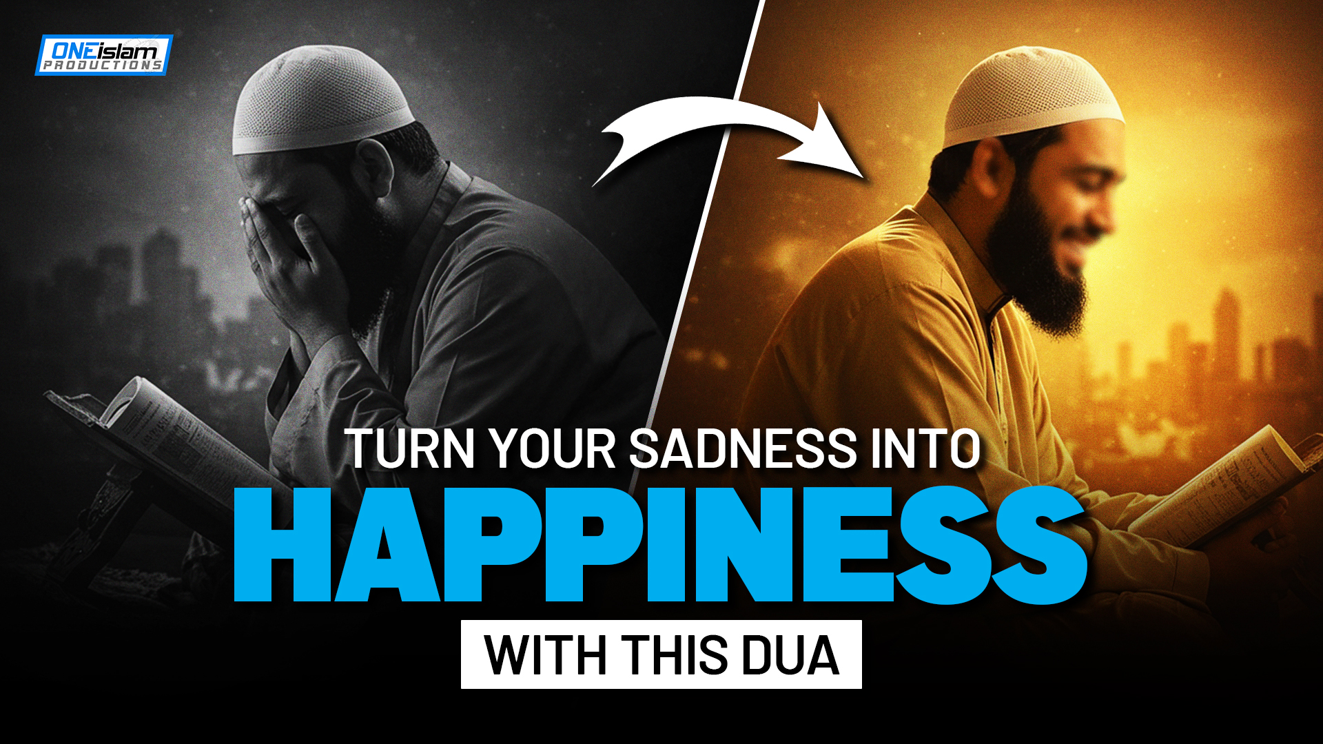 Turn Your Sadness Into Happiness With This Dua