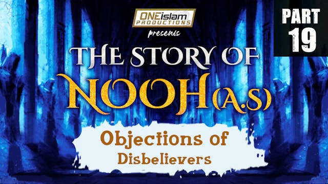 Objections Of Disbelievers | The Stor...