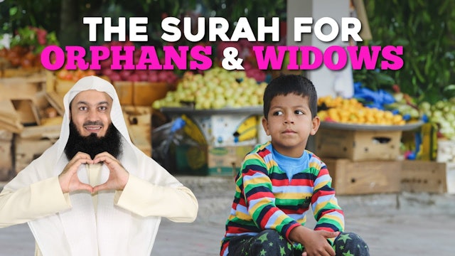 The Surah for Orphans and Widows - Mufti Menk