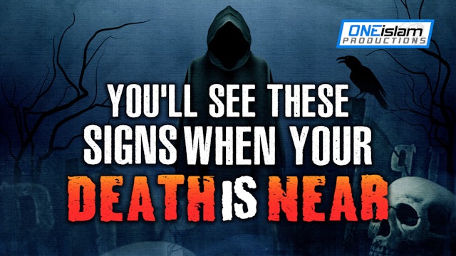 You'll See These Signs When Your Death Is Near