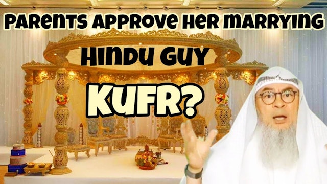 Parents approve sister marrying Hindu, other sister doing haram