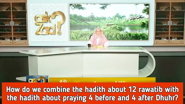 How To Combine Hadiths 12 Rawatib Pra...