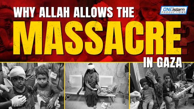 Why Allah Allows The Massacre In Gaza