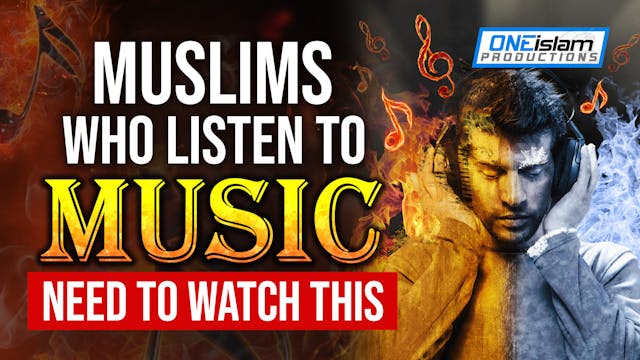 MUSLIMS WHO LISTEN TO MUSIC NEED TO W...