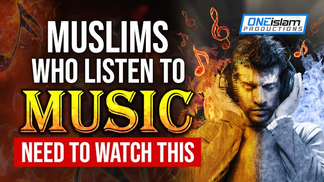 MUSLIMS WHO LISTEN TO MUSIC NEED TO WATCH THIS