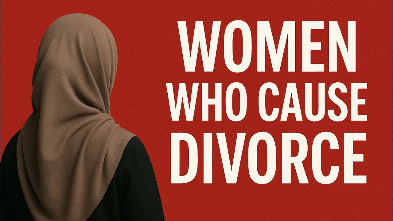 Women who cause Divorce