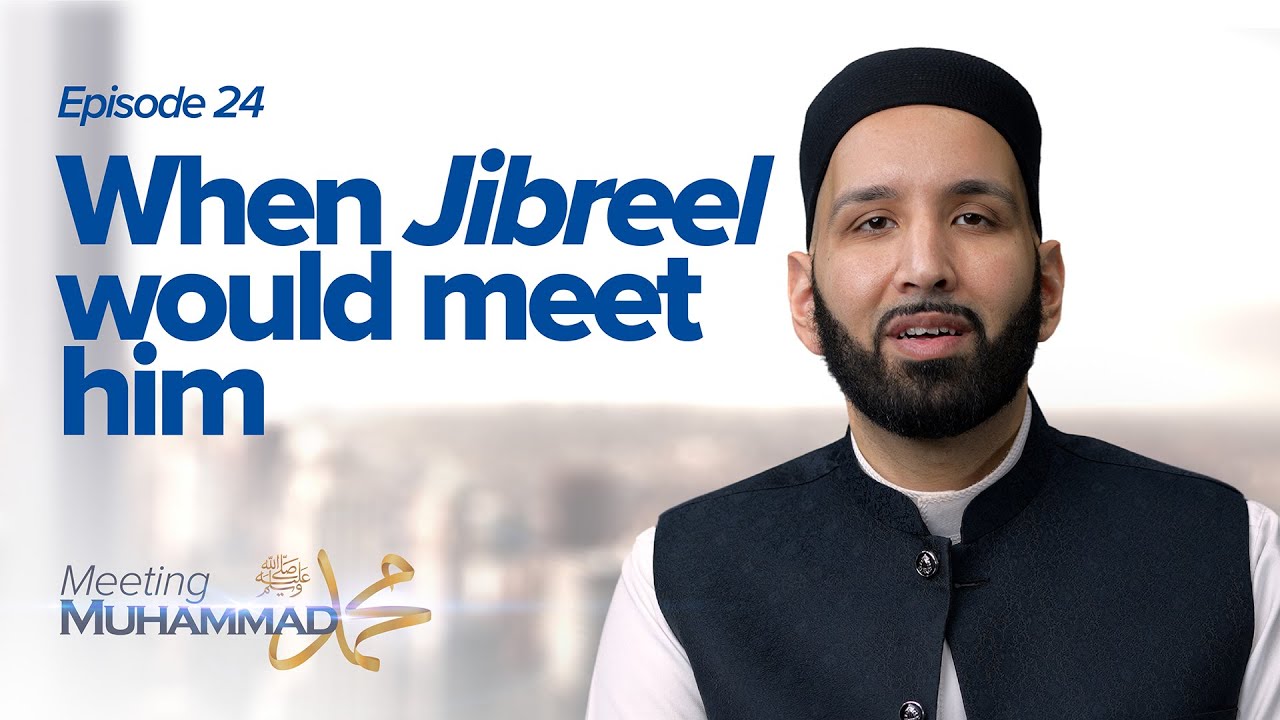 When Jibreel Would Meet Him - Episode 24