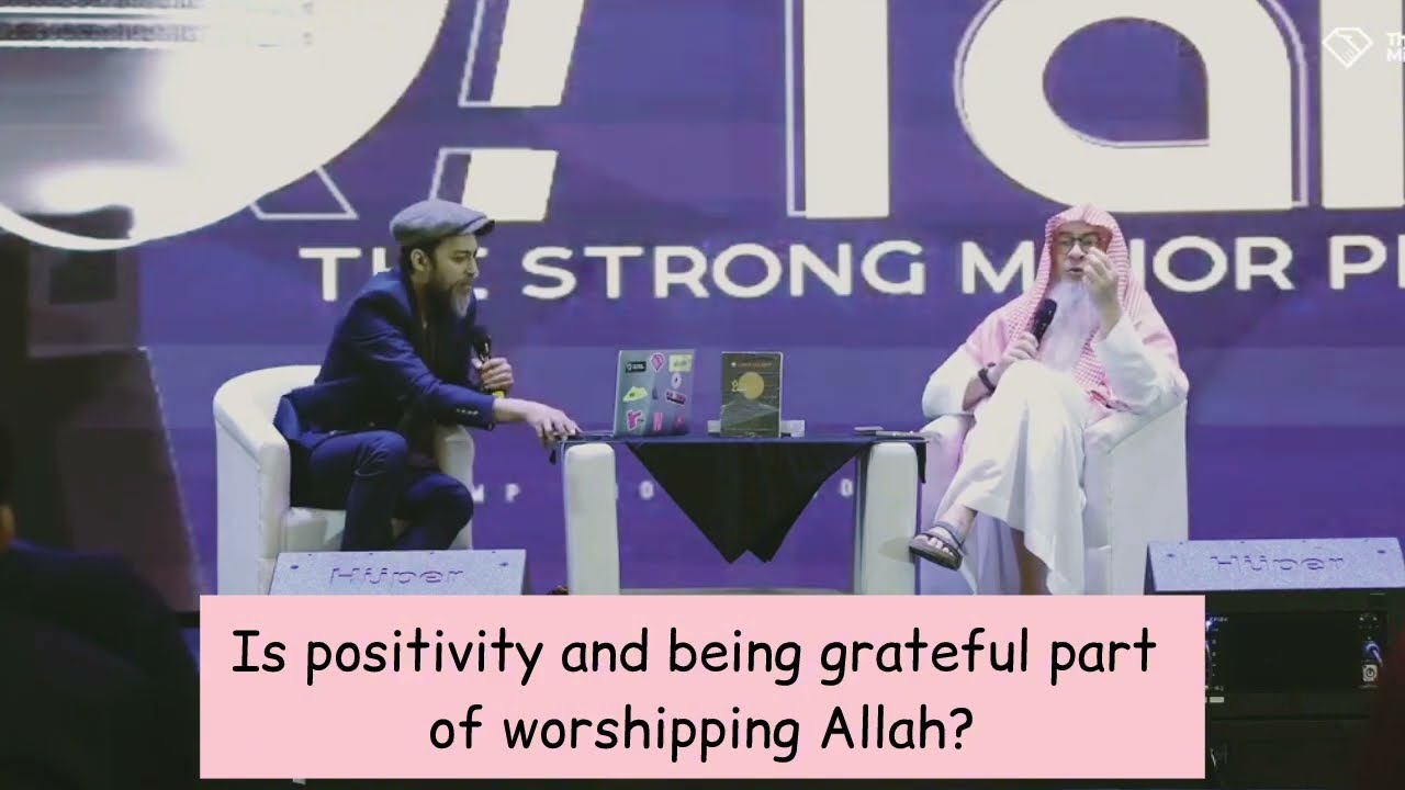 Is Positivity & Being Grateful Part Of Worshipping Allah?
