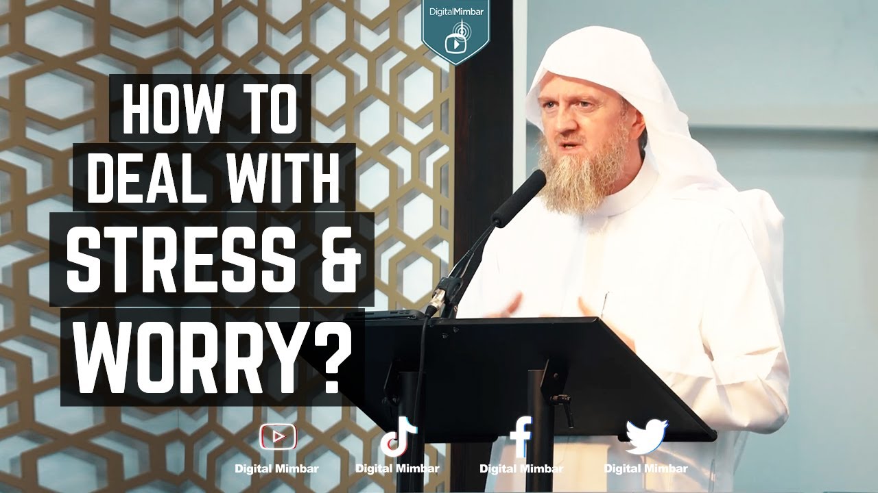 How to Deal with Stress & Worry - Wasim Kempson