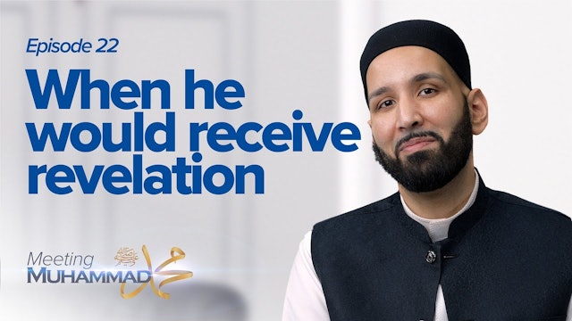 When He Would Receive Revelation - Episode 22