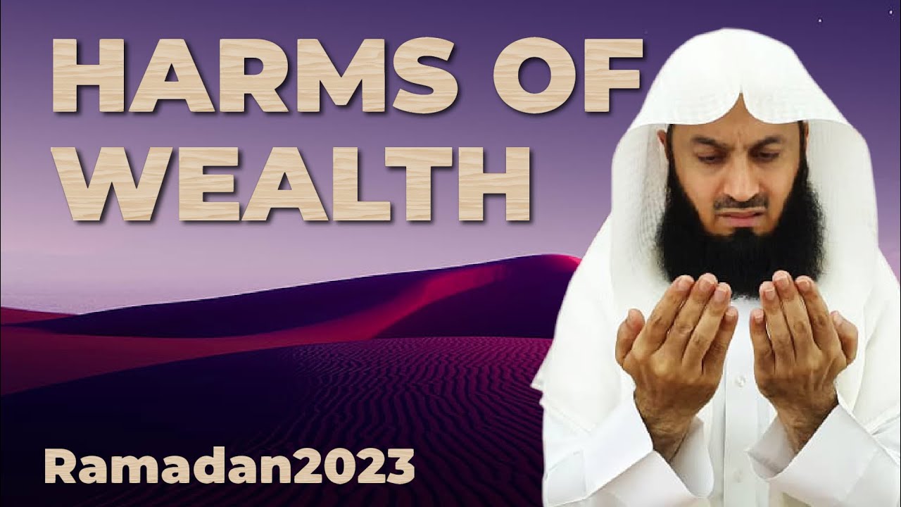 Protection from the Harms of Wealth - Mufti Menk - ep 23