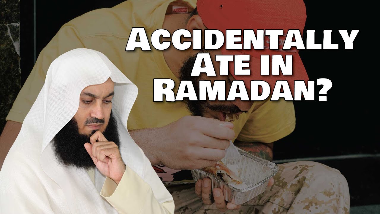 Accidentally Ate in Ramadan - Mufti Menk