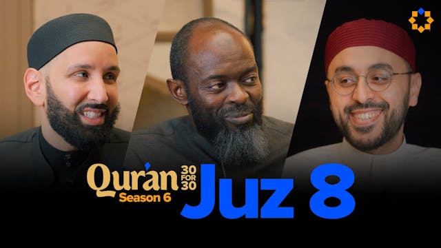 The Universality of the Qur’an - Juz 8