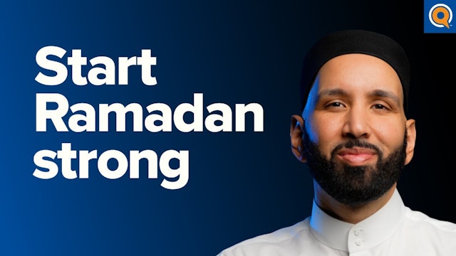 3 Ways the Sahabah Would Start Ramadan - Taraweeh Reflections  Dr. Omar Suleiman