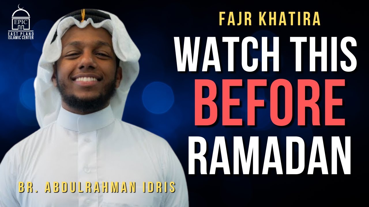 One More Ramadan...  Fajr Khatira - Br. Abdulrahman Idris
