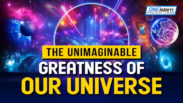 THE UNIMAGINABLE GREATNESS OF OUR UNIVERSE 