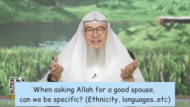 When Asking Allah For Good Spouse, Ca...