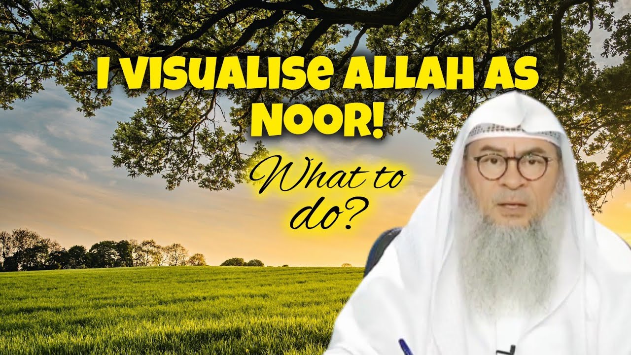 I visualise Allah as Noor, what should I do! 