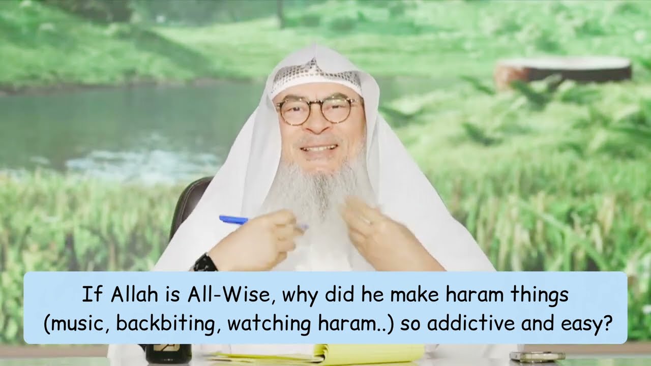 If Allah Is All-Wise, Why Did He Make Harm Things So Addictive & Easy?