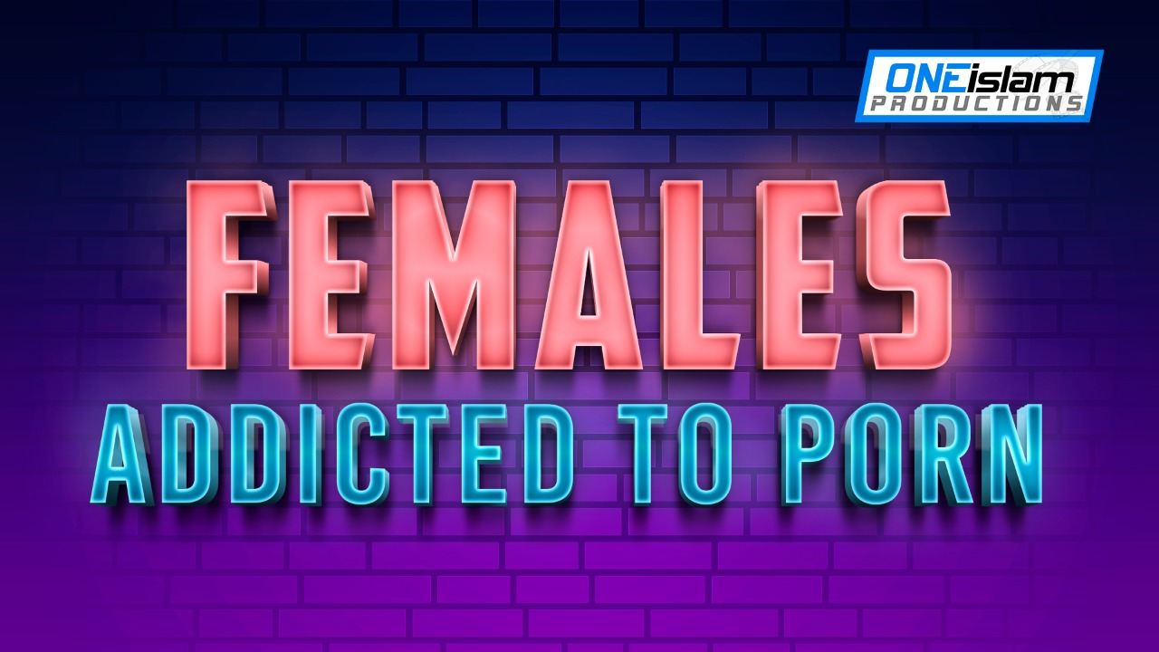 FEMALES ADDICTED TO PORN