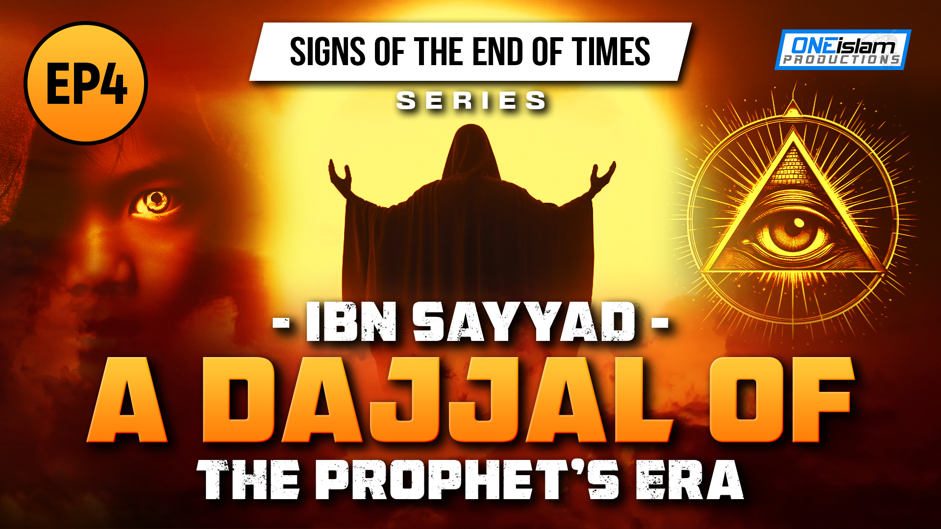 Ibn Sayyad - A Dajjal Of The Prophet's Era | Ep 4