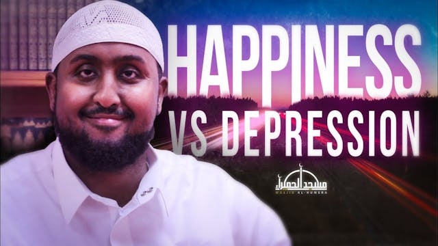 Sadness vs Happiness - The Islamic pe...