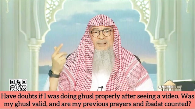 Doubts about ghusl after watching video, was my ghusl & previous prayers valid