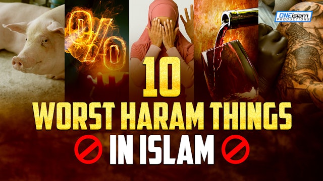 10 WORST HARAM THINGS IN ISLAM