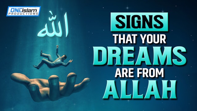 SIGNS THAT YOUR DREAMS ARE FROM ALLAH