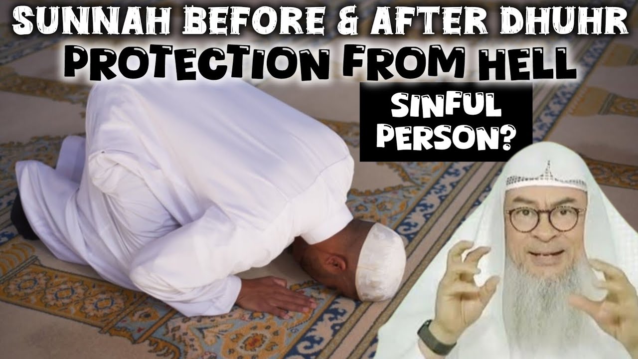 Praying 4 rakahs sunnah before & after dhuhr protects hell Even if you're sinful