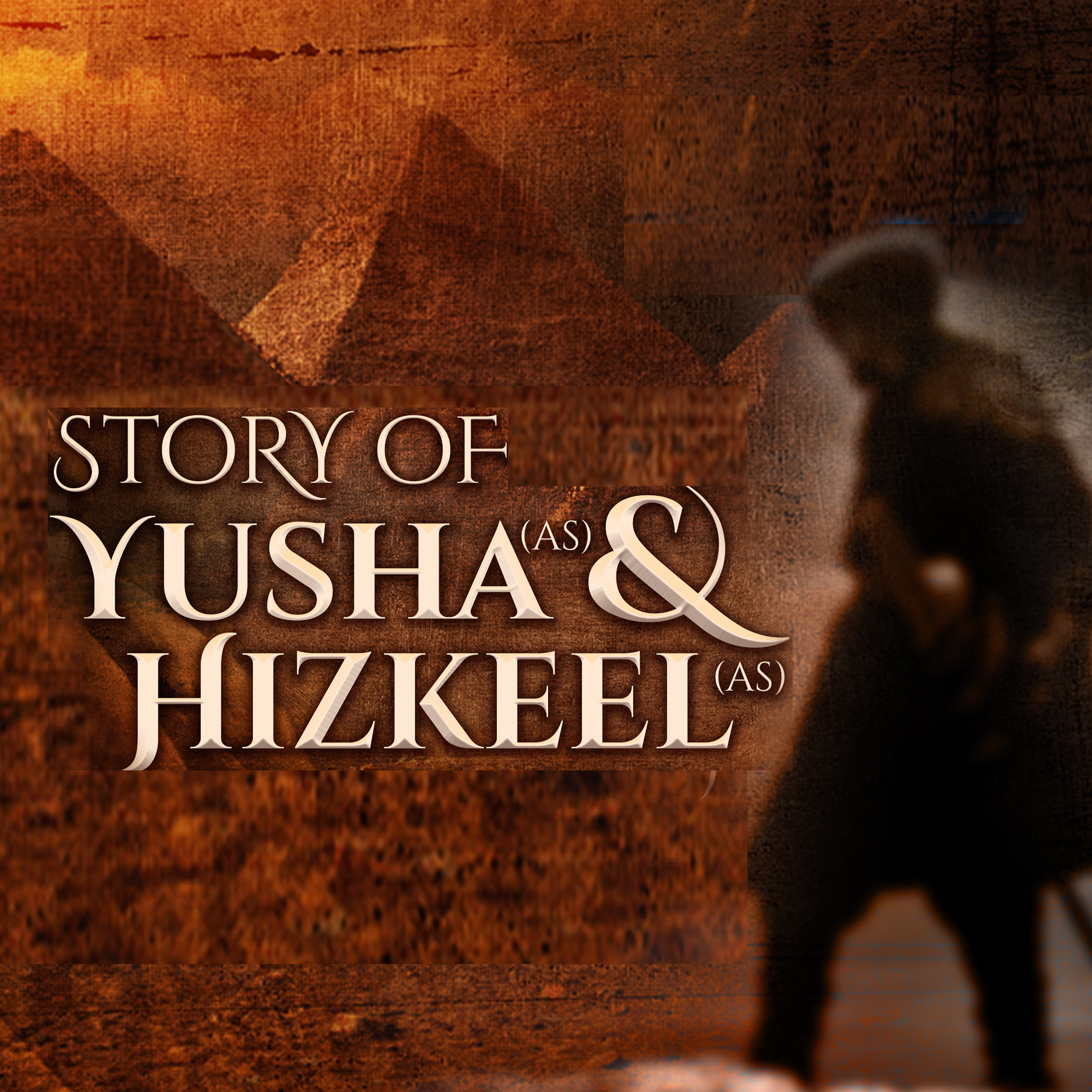 The Story Of Yusha & Hizkeel (AS)