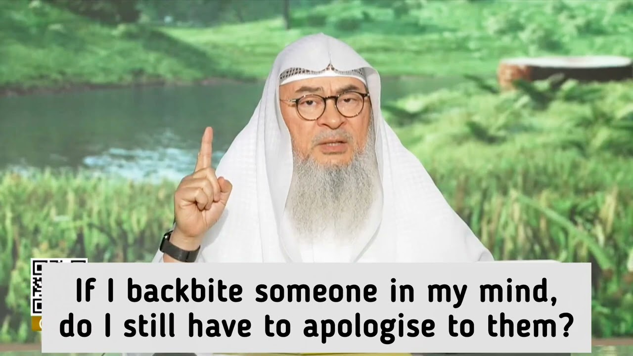 If I Backbite Someone In My Mind, Am I Still Sinful & Have To Apologize To Them?