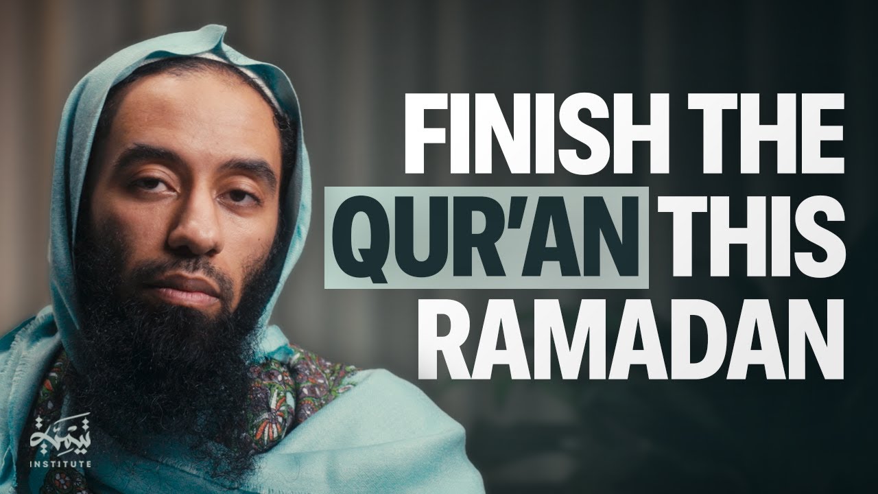 How to FINISH the Qur'an this Ramadan - Ust. Abu Taymiyyah  Ramadan Series