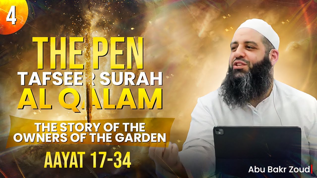 Tafseer Surah Al Qalam - Part 45 ayaat 17 34 -Story Of The Owners Of The Garden 