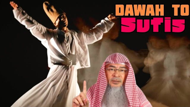 How To Give Dawah & Advise Sufi Friend?