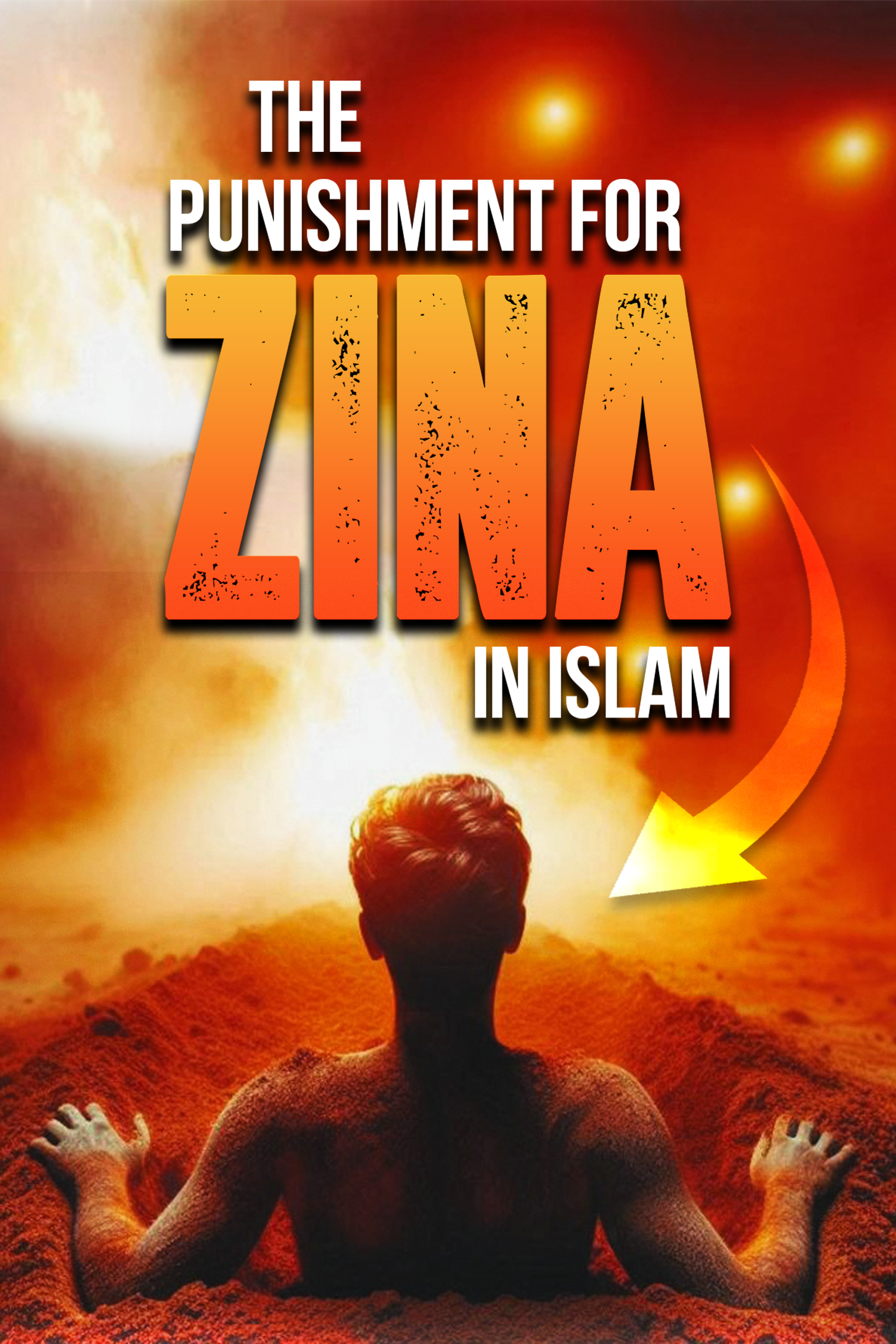 THE PUNISHMENT FOR ZINA IN ISLAM