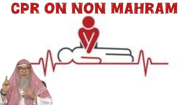 Can I Perform CPR On A Non-Mahram?