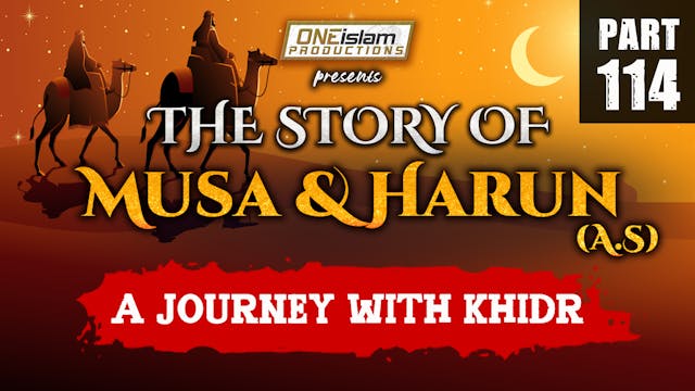 A Journey With Khidr | The Story Of M...
