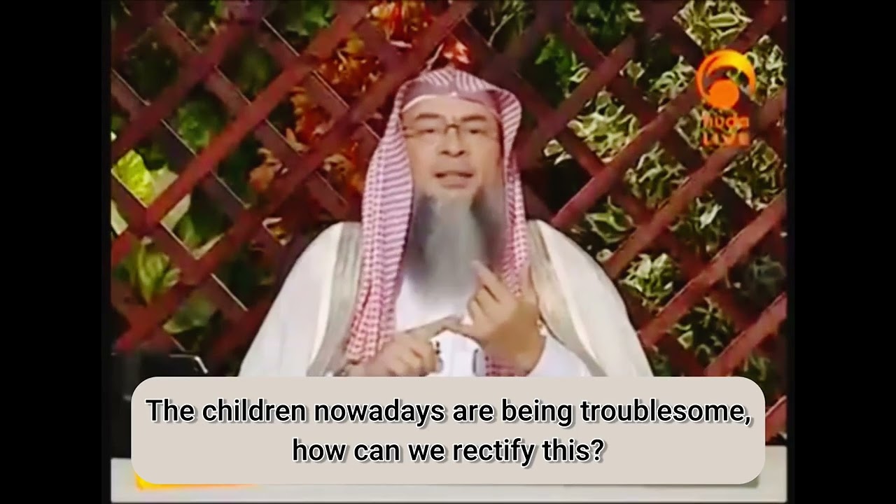 Children nowadays are troublesome, how do we rectify this