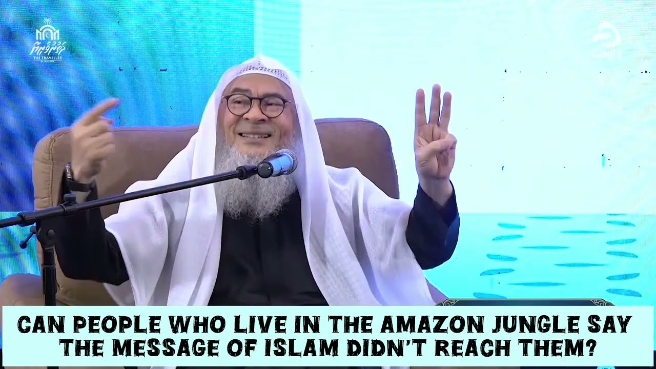 Can People Who Live In Jungles Say The Message Of Islam Didn't Reach Them?